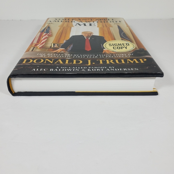 Signed Alec Baldwin You Can't Spell America Without Me Donald Trump Parody Book - Picture 4 of 8